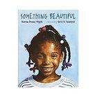 Something Beautiful  Sharon Dennis Wyeth (Hardcover, 1998)