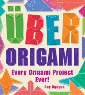   Every Origami Project Ever by Duy Nguyen 2010, Paperback