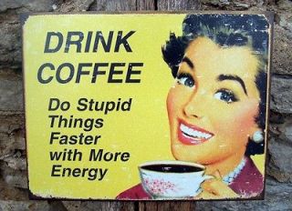 Antique Style Coffee Do Things Faster Sign Ad Retro Kitchen Cafe Home 