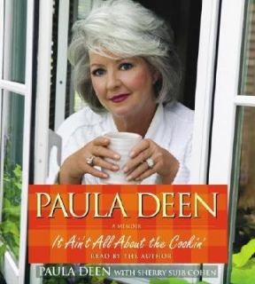 Paula Deen It Aint All about the Cookin by Paula Deen 2007, CD 