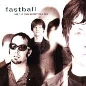 All the Pain Money Can Buy by Fastball (CD, Mar 1998, Hollywood)