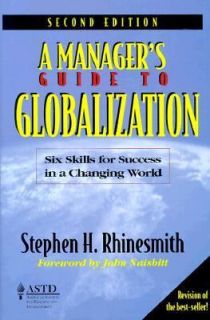 Managers Guide to Globalization Six Skills for Success in a Changing 