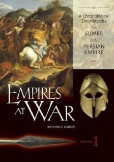   to the Persian Empire by Richard A. Gabriel 2004, Hardcover