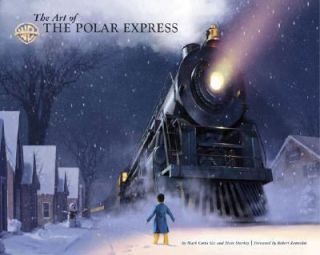The Art of the Polar Express by Steve Starkey, Vaz Starkey Zemeckis 