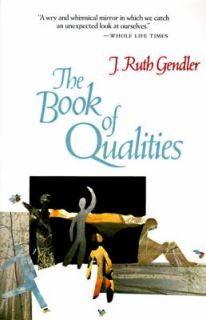 Book of Qualities by J. Ruth Gendler and J. R. Gendler 1988, Paperback 