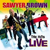 The Hits Live by Sawyer Brown (CD, Nov 2