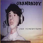 Under the Western Freeway by Grandaddy CD, Feb 2006, V2 Records USA 