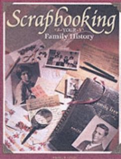 Scrapbooking Your Family History by Maureen Taylor 2003, Paperback 