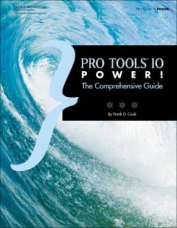 Pro Tools 10 Power The Comprehensive Guide 2012, Paperback