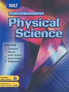 Holt Science Spectrum A Physical Approach by Rinehart and Winston 