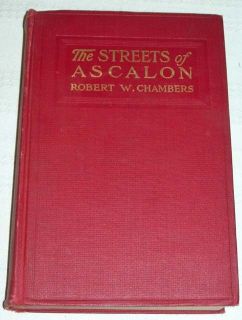robert w chambers the streets of ascalon hc 1912 expedited