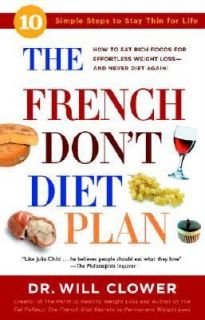 The French Dont Diet Plan 10 Simple Steps to Stay Thin for Life by 
