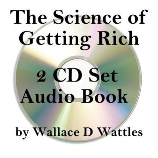 The SCIENCE OF GETTING RICH by Wallace D Wattles 2 CDs Audio Book 
