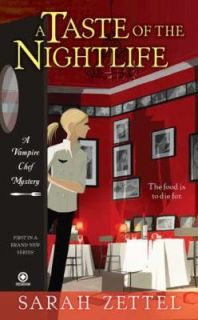 Taste of the Nightlife by Sarah Zettel 2011, Paperback