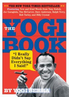   Didnt Say Everything I Said by Yogi Berra 2010, Paperback