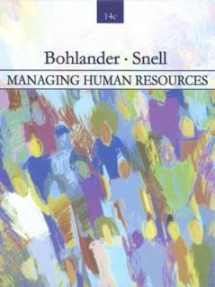 Managing Human Resources by Scott Snell and George Bohlander