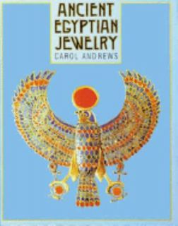 Ancient Egyptian Jewelry by Carol Andrews 1997, Paperback