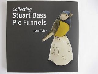 collecting stuart bass pie bird/vent/ funnel book by june tyler