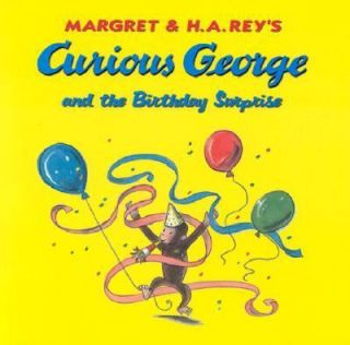 Curious George and the Birthday Surprise by H. A. Rey and Margret Rey 