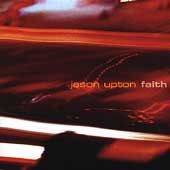 Faith by Jason Upton (CD, Aug 2004, Gote
