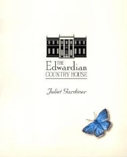   House by Jane Edwards and Juliet Gardiner 2003, Hardcover