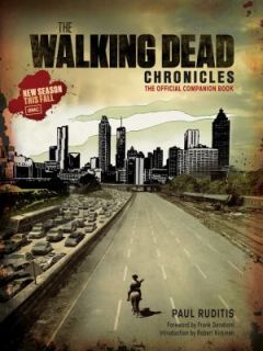 The Walking Dead Chronicles The Official Companion Book by Paul 