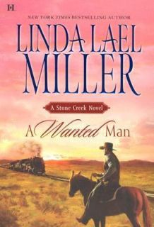 Wanted Man Bk. 2 by Linda Lael Miller 2007, Hardcover