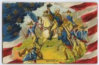    Embossed Patriotic Postcard George Washington at Battle of Princeton