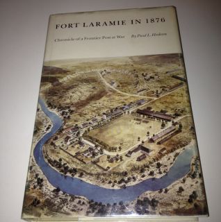 Fort Laramie in 1876 Indian Wars Crooks Yellowstone Expedition Custer 
