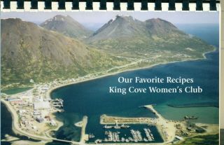 King Cove Alaska Womens Club Fundraiser Cookbook Fish Halibut Seafood 
