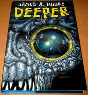 Deeper JAMES A. MOORE ALAN M. CLARK Signed Limited Edition Hardcover 