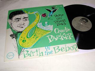 Charlie Parker Birth of The Bebop Bird on Tenor 1943 Mono Stash LP VG 