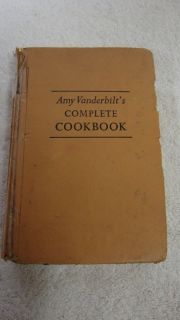 Amy Vanderbilts 1961 Complete Cookbook by Amy Vanderbilt