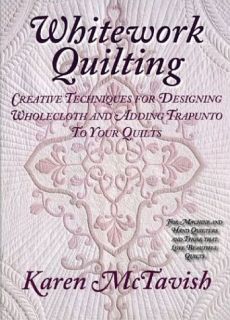Whitework Quilting Trapunto New Book Karen C McTavish