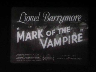 16mm Film 35 Mark of The Vampire Lionel Barrymore
