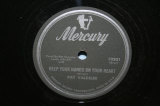 Pat Valdeler Baby Rock Me 78 Record Mercury 70201 Blues Rocker RARE 