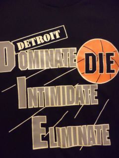   Dominate Intimidate Eliminate T Shirt XL Bad Boys Pistons