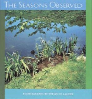 Seasons Observed by Everlyn H. Lauder 1994, Hardcover