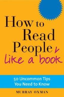 How to Read People Like a Book 50 Uncommon Tips You Need to Know by 