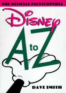 Disney A to Z The Official Encyclopedia by Dave Smith 1996, Hardcover 