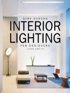Interior Lighting for Designers by Gary Gordon 2003, Hardcover 