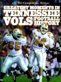 Greatest Moments in Tennessee Vols Football History 1998, Hardcover 
