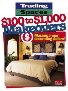 Trading Spaces 100 to 1,000 Makeovers 2004, Paperback