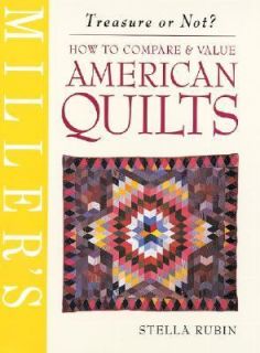 American Quilts How to Compare and Value by Stella Rubin 2001 