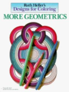 More Geometrics Designs for Coloring 1991, Paperback