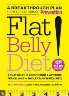 Flat Belly Diet A Flat Belly Is about Food and Attitude, Period by Liz 