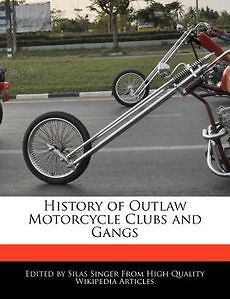 history of outlaw motorcycle clubs and gangs new time left
