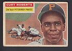 1956 Topps 306 Curt Roberts GB NRMT SET BREAK 3 Year MLB Player