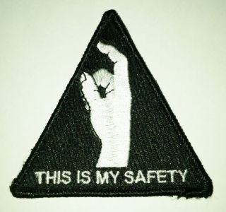 THIS IS MY SAFETY Military Tacitcal Velcro Morale Patch black hawk 