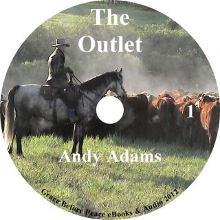 The Outlet, Cowboy Cattle Drive Adventure Audiobook by Andy Adams on 9 